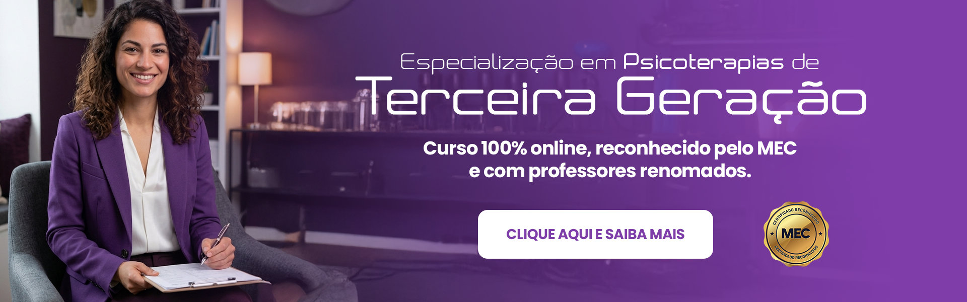 Pós-Graduação em Psicoterapias de Terceira Geração – ACT, DBT, CFT | Cognitivo