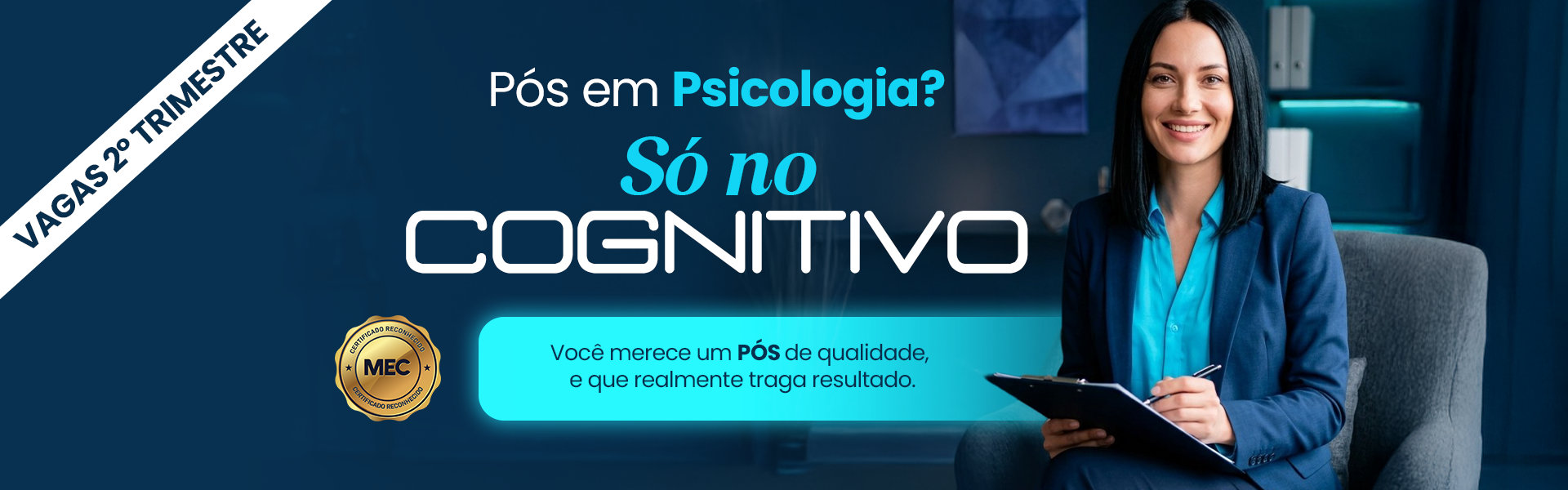 Cognitivo – Pós-Graduação em Psicologia credenciada pelo MEC